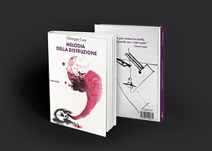 melodia della distruzione 2021 giuseppe casa walter angelici