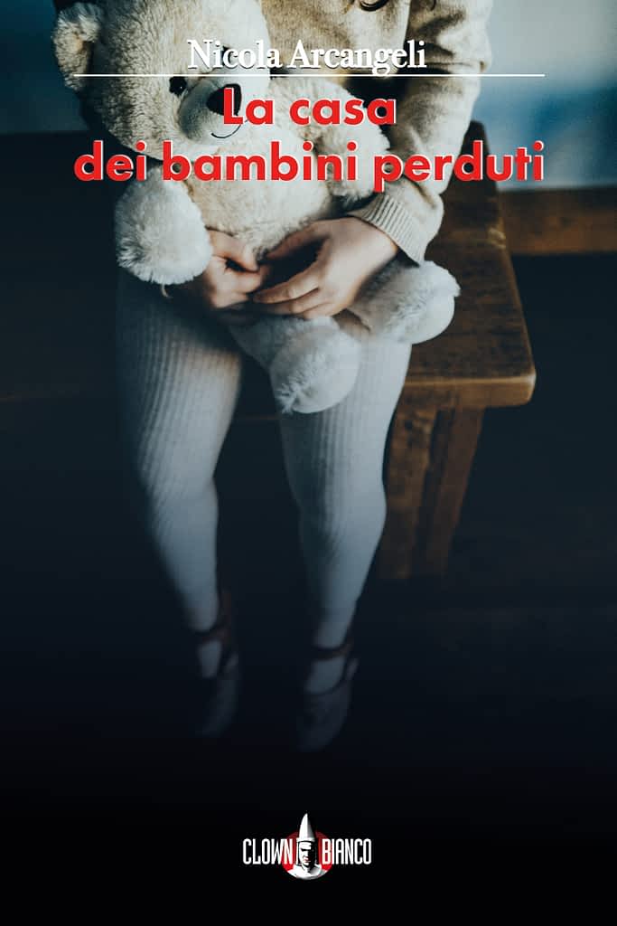 Nicola Arcangeli_La casa dei bambini perduti copertina fronte